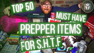 Top 50 must have Prepper Items | SHTF | UK Preppers