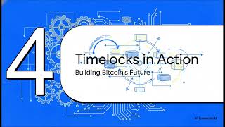 7.8/12 : Timelocks (Mastering Bitcoin)