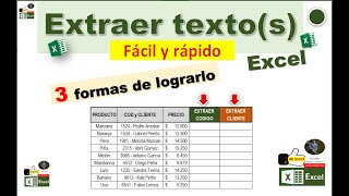 Extraer texto en Excel.  3 tres formas de extraer informacion facil y rapida.