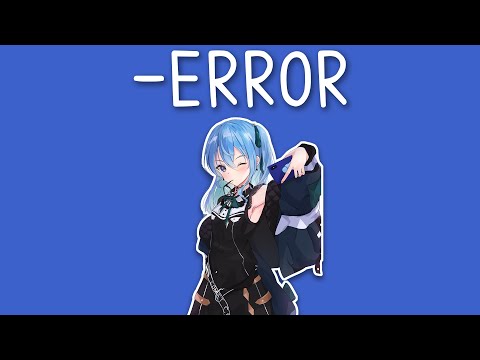 【Hoshimachi Suisei】-ERROR / niki [中文字幕]