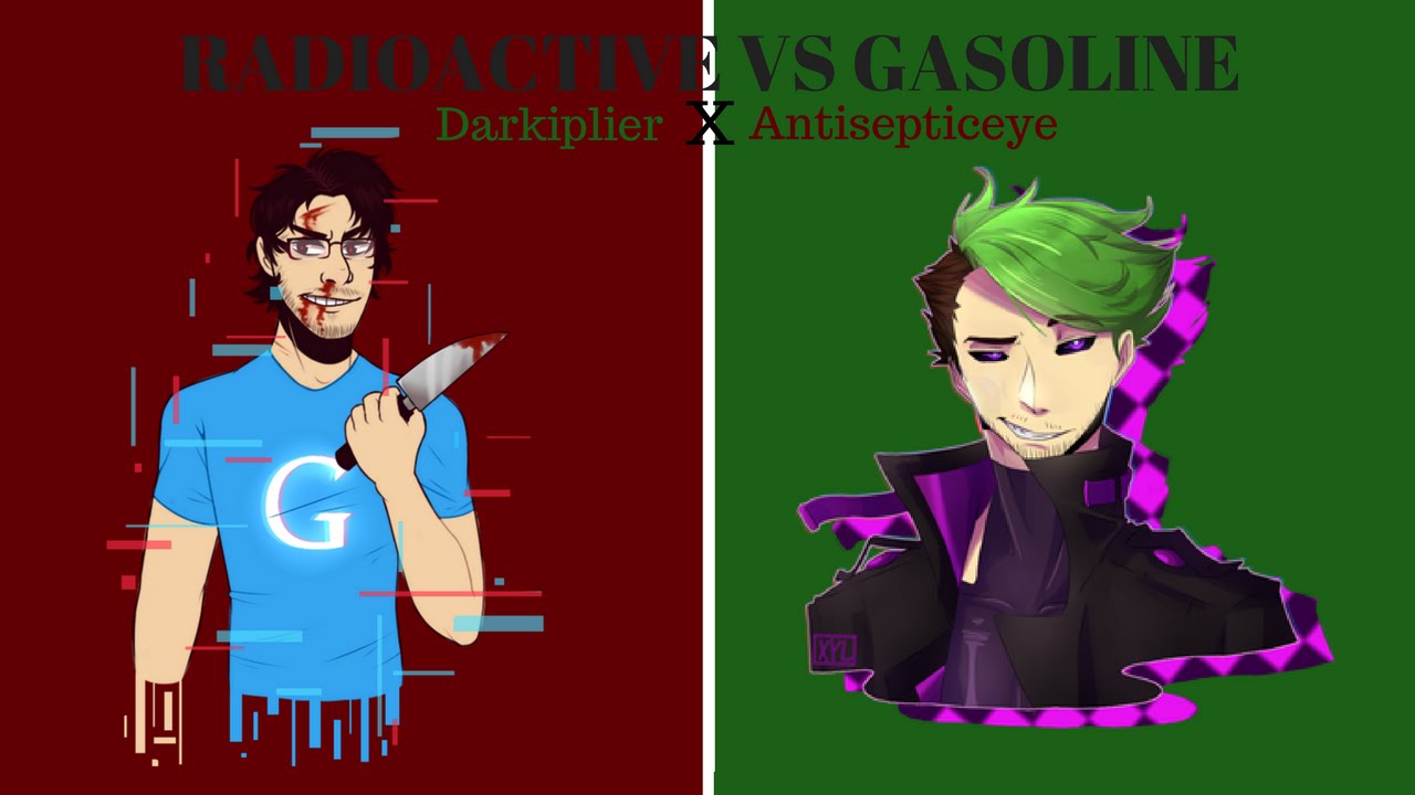 DARKIPLIER X ANTISEPTICEYE | Radioactive VS Gasoline