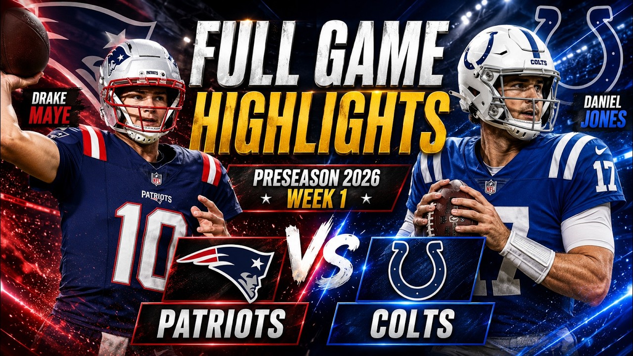 Patriots vs. Colts FULLGAME Highlights | NFL Preseason 2026 | Week 1