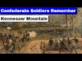 Confederate Soldiers Remember Kennesaw Mountain