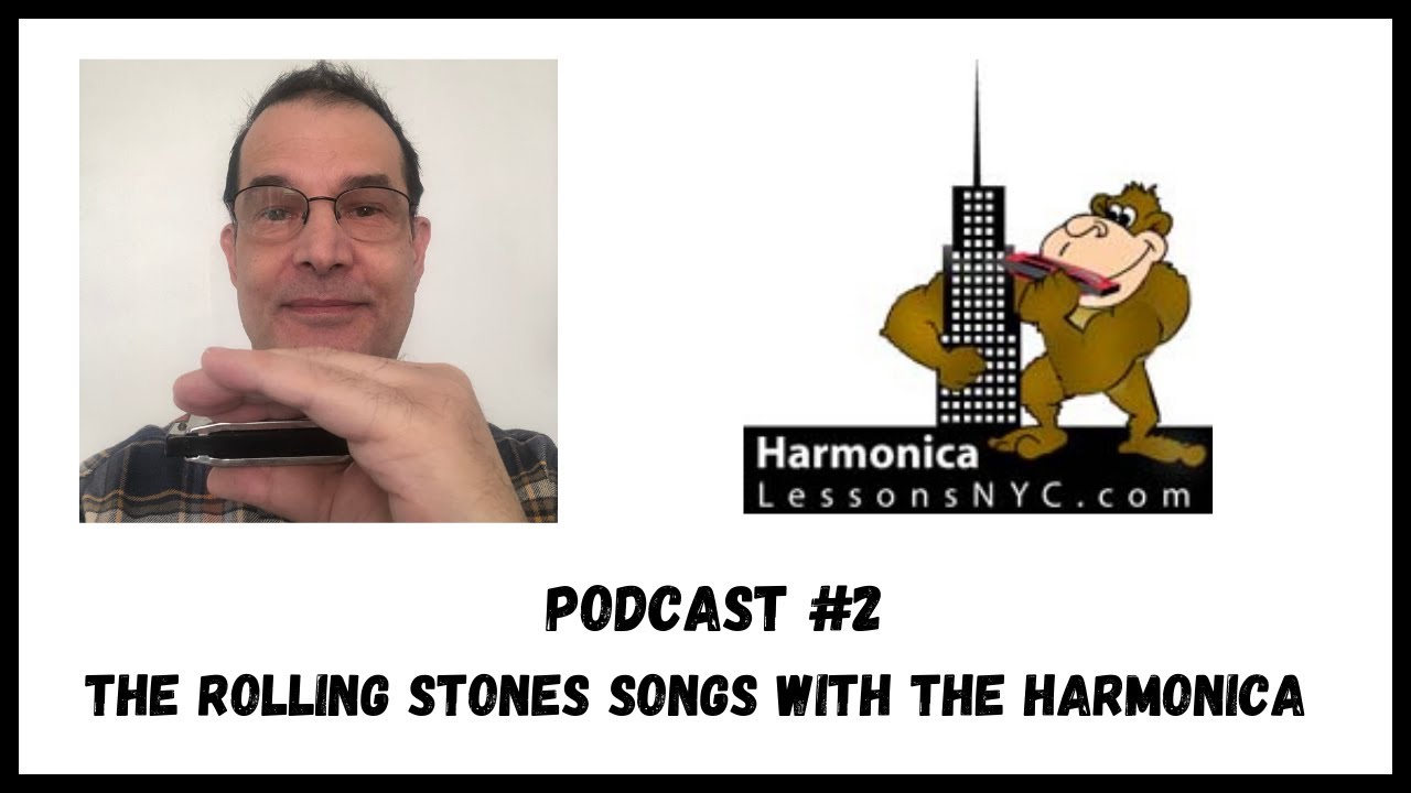 Podcast 2 The Rolling Stones Songs With the Harmonica YouTube