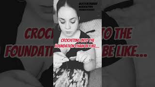 Crocheting into the foundation chain is probably the most annoying part of crocheting #crochethumor