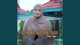 Download lagu ROHMAKA YA ROBBAL IBADI