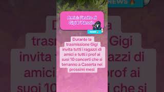 Amici: l’invito di Gigi D’Alessio