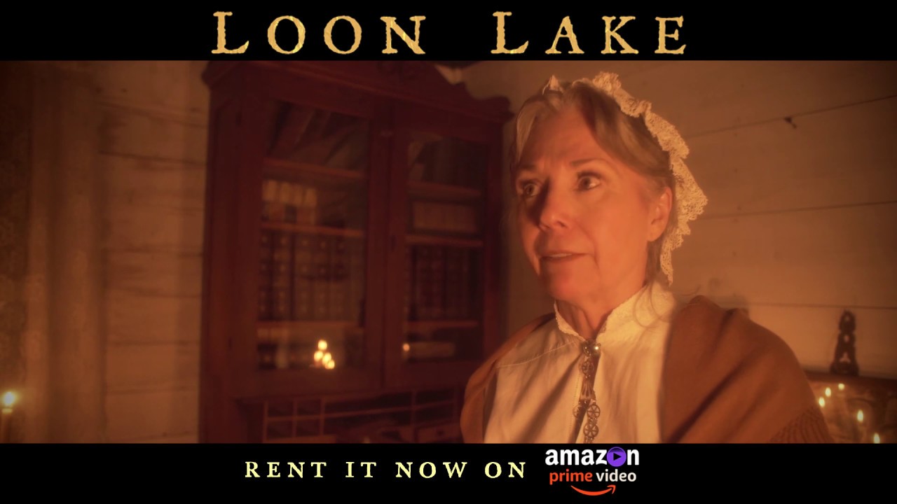 LOON LAKE (2019) - RENT IT NOW ON DEMAND