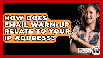 How Does Email Warm-up Relate To Your IP Address? - TheEmailToolbox.com