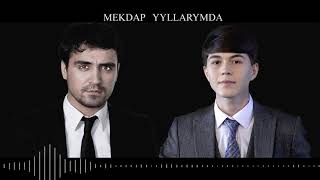 Eldar Ahmedow & Dayanç Babayew - MEKDAP YYLLARYMDA