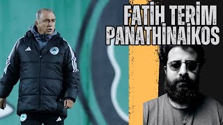 FATİH TERİM YENİ KARİYER HAKKINDA [PANATHİNAİKOS]