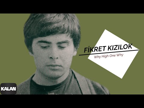 Fikret Kızılok - Why High One Why I Yana Yana © 1993 Kalan Müzik