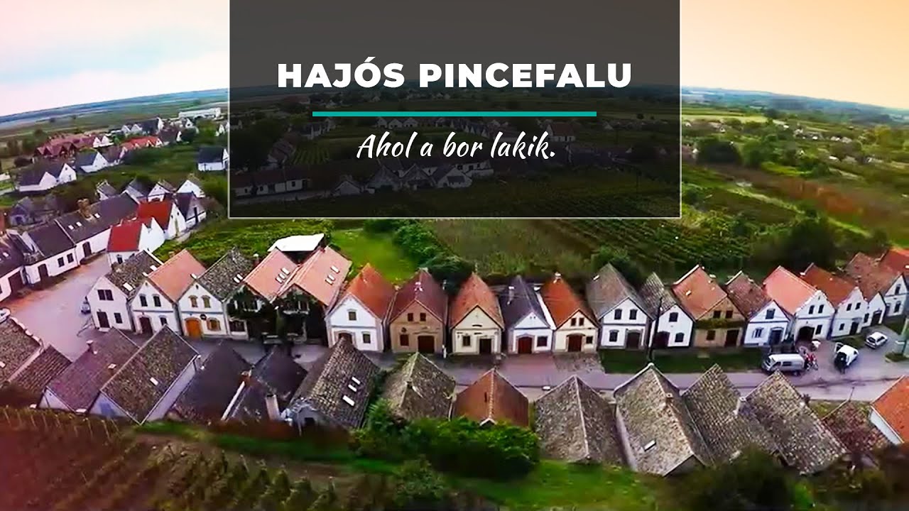 A Cabernet Borturisztikai Látogatóközpont bemutatja: Hajós Pincefalu