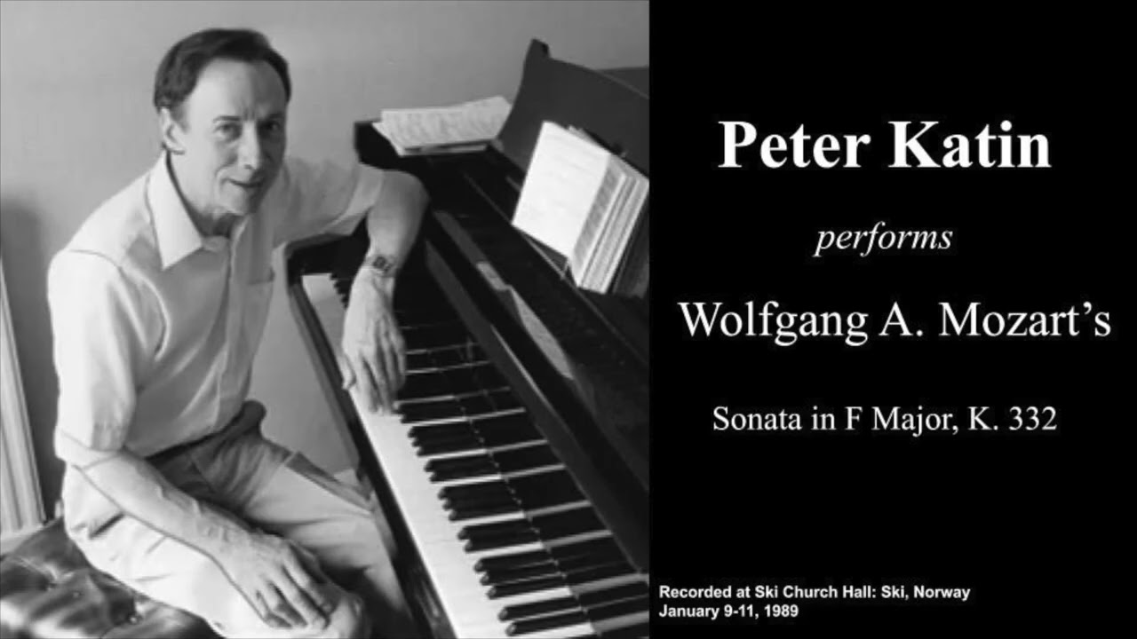 Peter Katin - Mozart's Piano Sonata in F Major, K. 332 (1989, High-Quality Remaster)