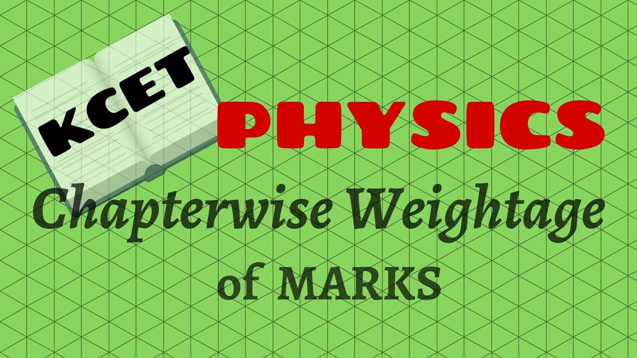 KCET PHYSICS | Chapterwise Weightage of Marks