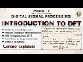 Introduction To DFTs Explained Module 2 | 5th Sem DSP ECE 2022 Scheme VTU BEC502