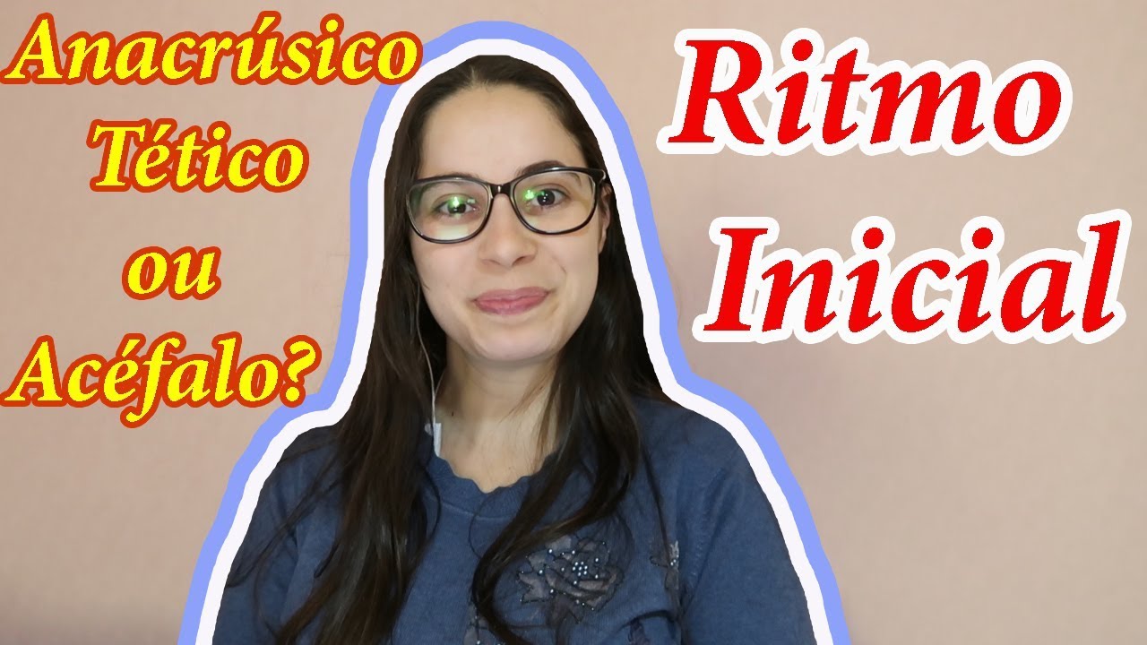 Ritmo Inicial Acéfalo -Anacrúsico-Tético - #Dica 30 - ORGANISTAS