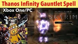 Thanos infinity gauntlet spell sarcasticdragon xbox one:
https://bethesda.net/en/mods/skyrim/mod-detail/4065775 pc:
https://www.nexusmods.com/skyrimspecialed...