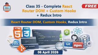 Class 35 - Complete React Router DOM + Custom Hooks + Redux Intro