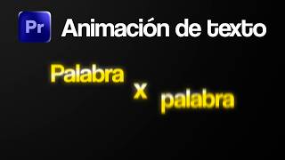 Animar Textos Palabra Por Palabra En Premiere Pro 2026