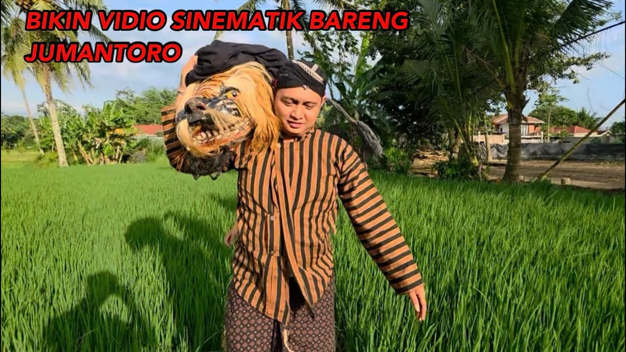 BIKIN VIDIO SINEMATIK BARENG JUMANTORO