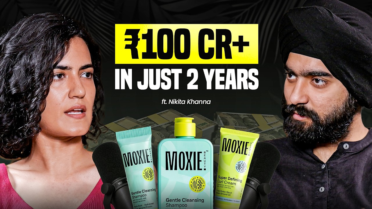 From McKinsey to ₹100 Crore+ Haircare Brand in 2 Years | Moxie Beauty