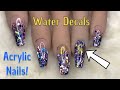 Water Decals Made Easy! | Acrylic Nails | Nail Sugar