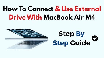 How To Connect & Use External Drive With MacBook Air M4