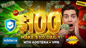How to Make $100 Daily with Adsterra in 2025!
