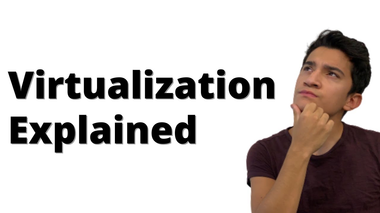 Virtualization Explained | What is Virtualization? - YouTube