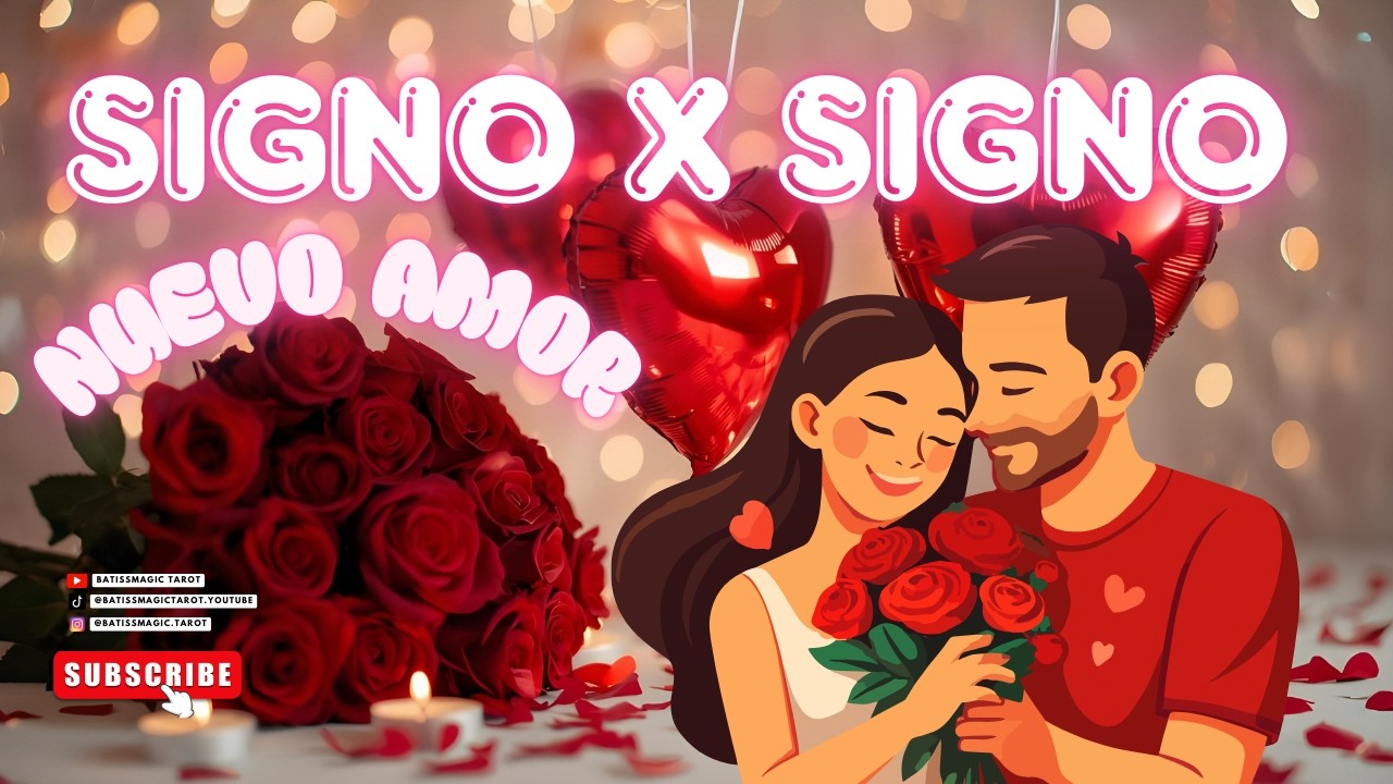 💕SIGNO X SIGNO🫵🏻 NUEVO AMOR💗♈️♉️♊️♌️♍️♎️♏️♐️♑️♒️♓️
