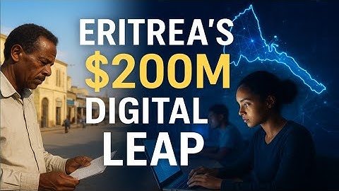 Eritrea’s $200 Million Digital Leap: The Rise of a New Tech Power in Africa