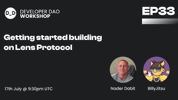 Getting Started Building on Lens Protocol w/ Nader Dabit | Workshop