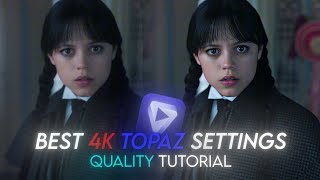 How to use Topaz for Good Quality||Best 4K topaz settings||#topazlabs #aftereffects #4kquality #kpop