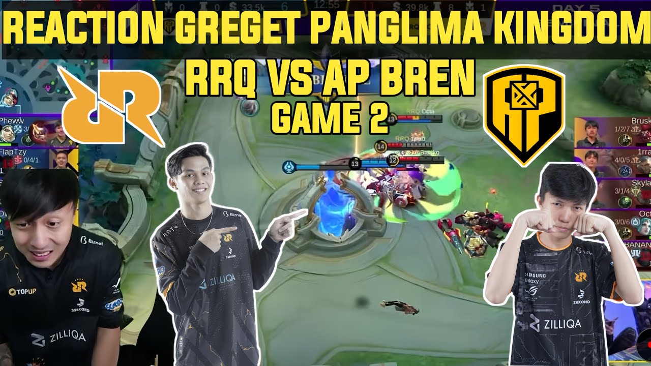Greget GREGET🔥REACTION PANGLIMA KINGDOM RRQ VS AP BREN GAME 2 - YouTube