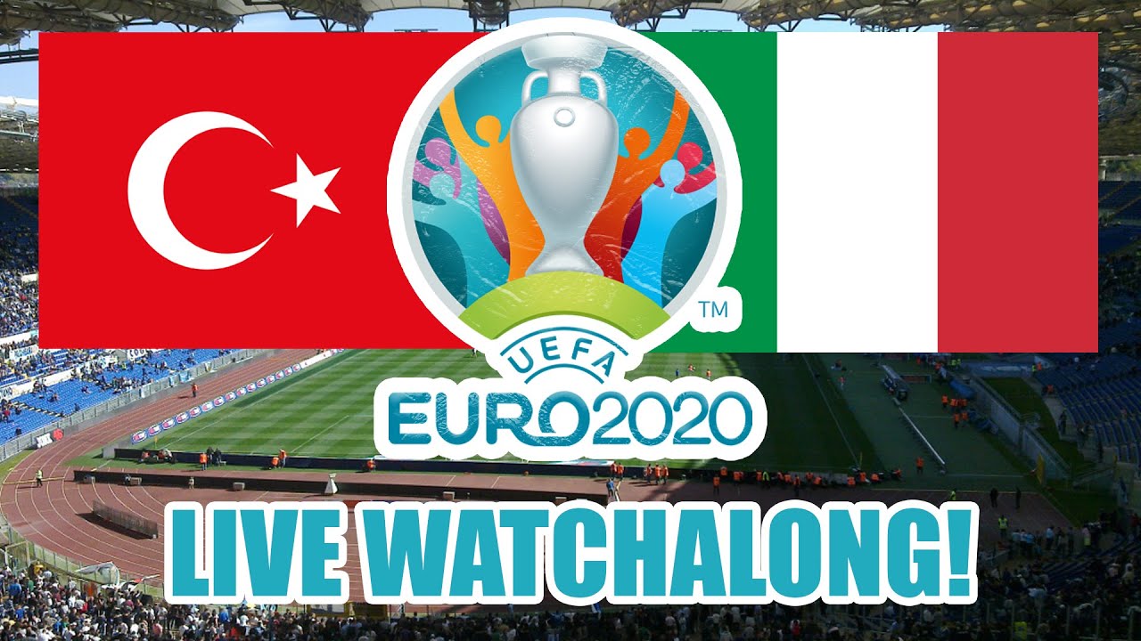 TURKEY VS ITALY - EURO 2020 WATCHALONG!