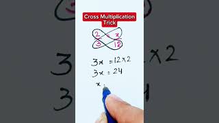 Cross Multiplication / Maths 2025#maths #mathsfun #mathstricks #shorts #ytshortsviral