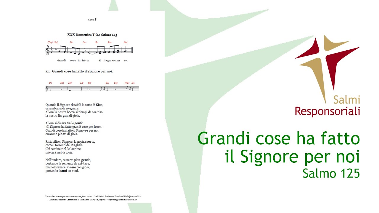 Grandi cose ha fatto il Signore per noi | Salmo 125 - YouTube