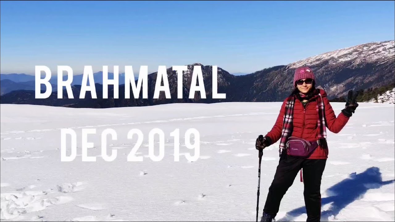 Brahmatal trek | Brahmatal winter trek | Brahmatal Dec 2019