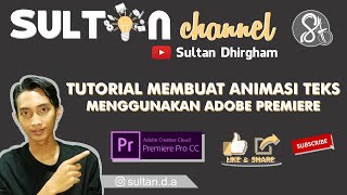 Tutorial 4  Membuat Animasi Teks Menggunakan Adobe Premiere Pro