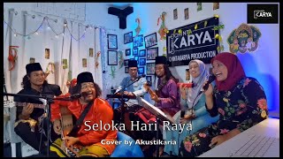 Seloka Hari Raya - Cover by Akustikaria