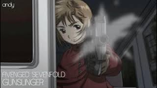 Avenged Sevenfold :: Gunslinger [slowed   reverbed]