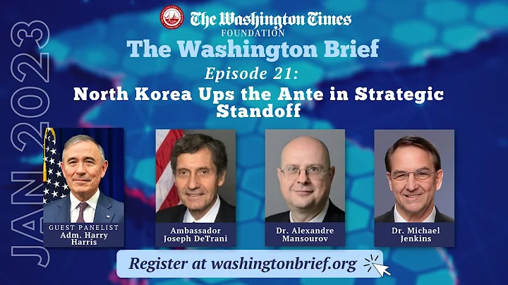 The Washington Brief Ep. 21: North Korea Ups the Ante in Strategic Standoff