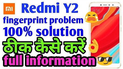 Redmi Y2 fingerprint option messing how to solve by technical RKP