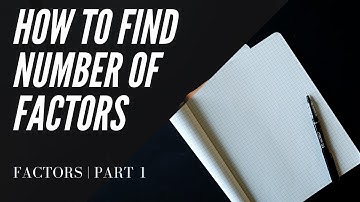 How to find number of factors | Part -1 | CAT Number System | CAT exam Preparation | #Numbersystem