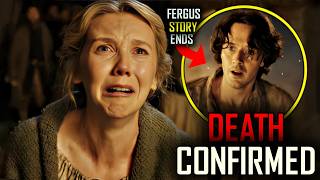 Fergus Is Death But Was His Story Really Meant To End Here?