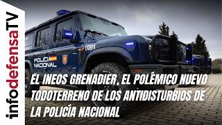 The Ineos Grenadier, the controversial new SUV of the National Police riot squad
