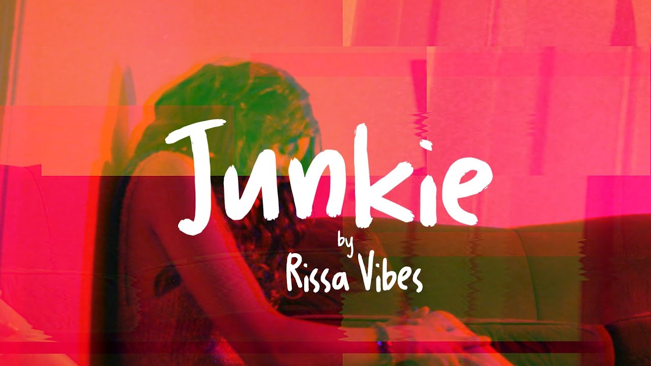Watch 'JUNKIE'- Rissa Vibes (Official Music Video) on YouTube Watch 'JUNKIE'- Rissa Vibes (Official Music Video) on YouTube