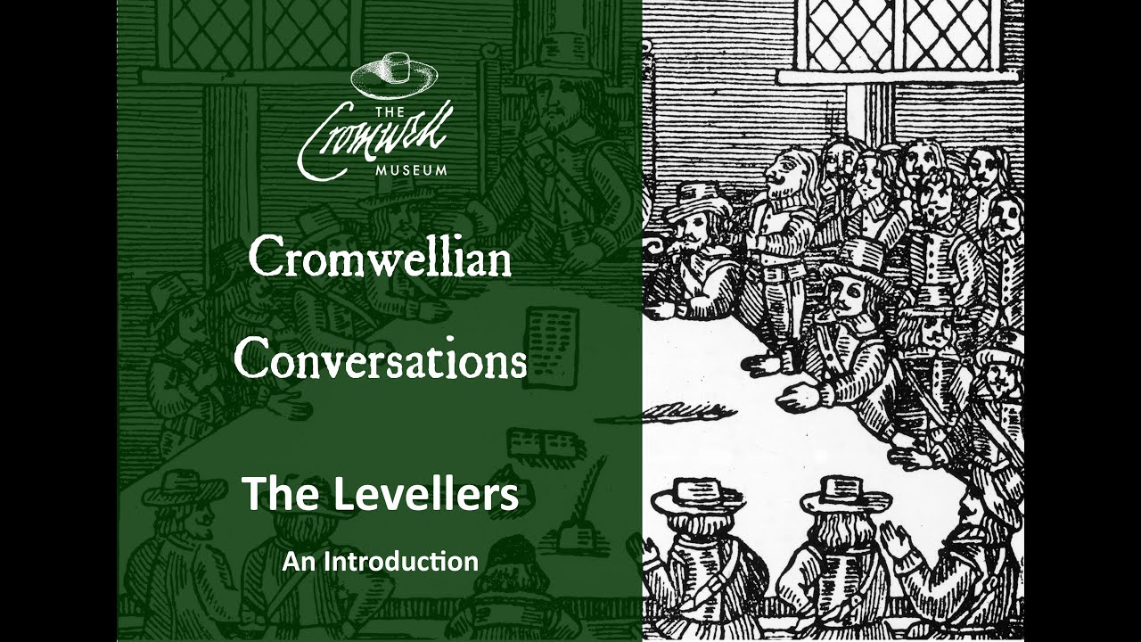 Cromwellian Conversations 30: The Levellers