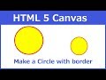 How to make a circle with border using html 5 canvas